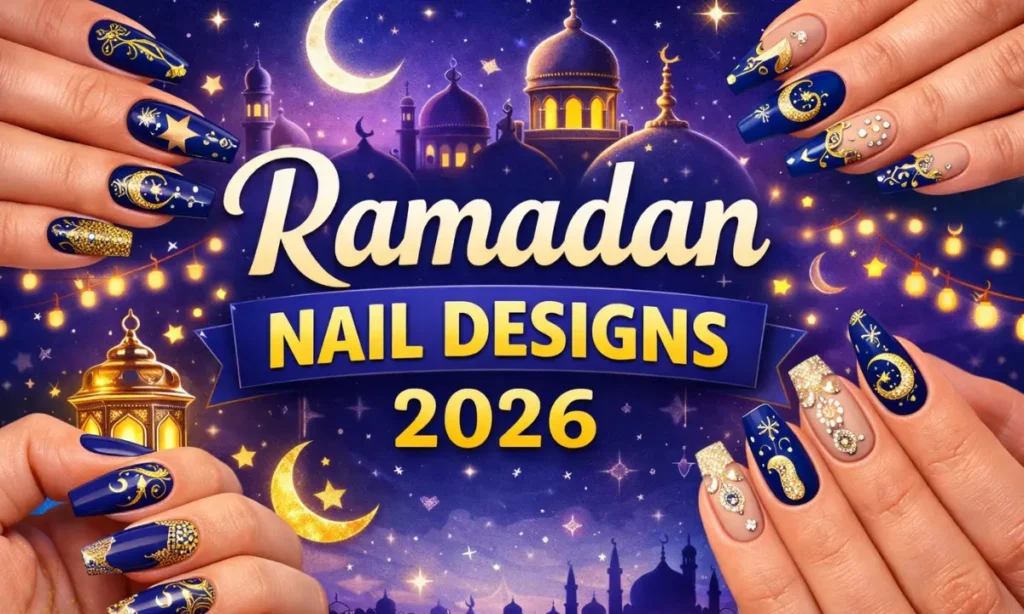 Ramadan nail designs 2026