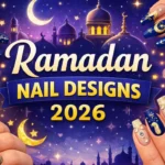 Ramadan nail designs 2026